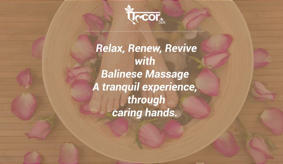 7 Ways Balinese Massage Therapy Gives You Medical Benefits Alcor Spa